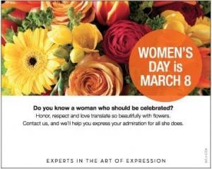 Place Women’s Day print ads in your area newspapers, including publications by local high schools and colleges.