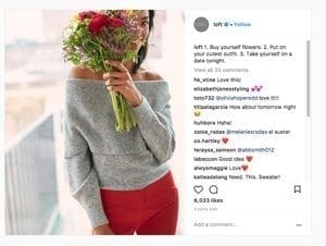 The Instagram post by The Loft reads: "1. Buy yourself flowers. 2. Put on your cutest outfit. 3. Take yourself on a date tonight."