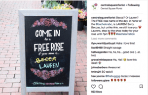 Central Square Florist got a little cheeky with its name game, referencing a recent scandal on ABC’s “The Bachelor.”